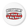Accountant...Big Deal Fridge Magnets