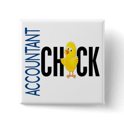 Accountant Chick Pinback Buttons by professiongifts