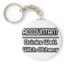 Accountant...Drinks Well With Others Keychains