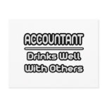 Accountant...Drinks Well With Others Postcard