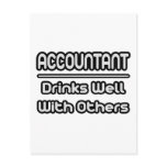 Accountant...Drinks Well With Others Postcard