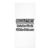 Accountant...Drinks Well With Others Customized Rack Card