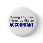 ACCOUNTANT During The Day Pins