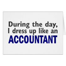 ACCOUNTANT During The Day cards by professiongifts ACCOUNTANT During The Day cards