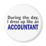 ACCOUNTANT During The Day Fridge Magnet