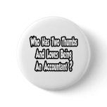 Accountant Joke...Two Thumbs Pin