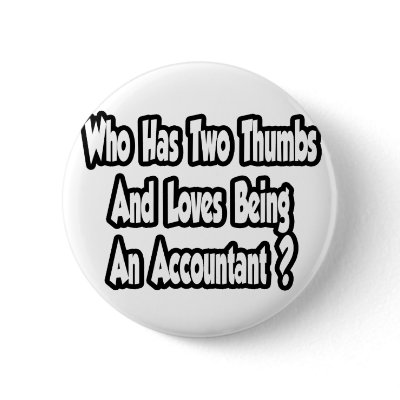 Accountant Joke...Two Thumbs Button by accountantshirts