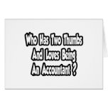 Accountant Joke...Two Thumbs Card