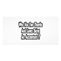 Accountant Joke...Two Thumbs Customized Photo Card