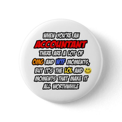 Accountant .. OMG WTF LOL Button by Jobs_And_Occupations