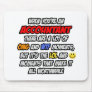 Accountant .. OMG WTF LOL Mousepad