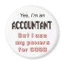 Accountant Powers Funny Office Humor Saying Magnets