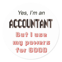 Funny Stickers  Accountants on Accountant Powers Funny Office Humor Saying Round Sticker