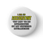 Accountant...Superior Intelligence Button