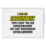 Accountant...Superior Intelligence Greeting Card
