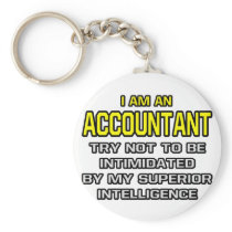 Accountant...Superior Intelligence Key Chains