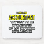 Accountant...Superior Intelligence Mousepads