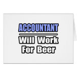 Accountant...Will Work For Beer Card