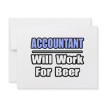 Accountant...Will Work For Beer Personalized Invite