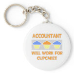 Accountant ... Will Work For Cupcakes Keychains