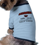 Accountant ... Will Work For Wine Dog Shirt