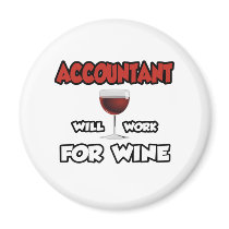 Accountant ... Will Work For Wine Refrigerator Magnet