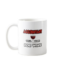 Accountant ... Will Work For Wine Mugs