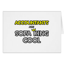 Accountants Are Sofa King Cool Greeting Cards