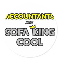 Accountants Are Sofa King Cool Stickers
