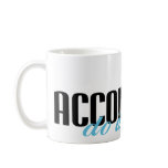 Accountants Do It Better! Mugs