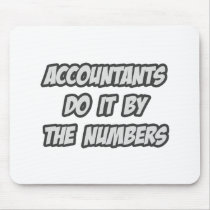 Accountants Do It By The Numbers Mousepads