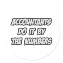 Accountants Do It By The Numbers Round Stickers