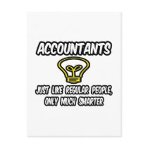 Accountants...Like Regular People, Only Smarter Post Cards