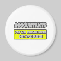 Accountants...Much Smarter Fridge Magnets