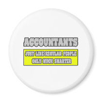 Accountants...Much Smarter Fridge Magnets