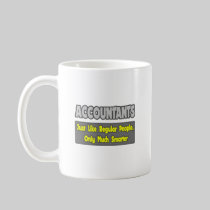 Accountants...Smarter Mugs