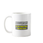 Accountants...Smarter Mugs