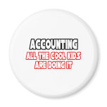 Accounting...Cool Kids Fridge Magnets