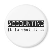 Accounting It Is Refrigerator Magnet