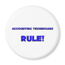 Accounting Technicians Rule! magnets