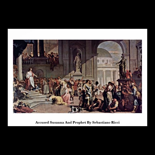 Accused Susanna And Prophet By Sebastiano Ricci Posters