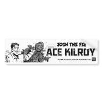 Ace Kilroy "Join The Fight!" Bumper Sticker