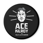 Ace Kilroy Magnet