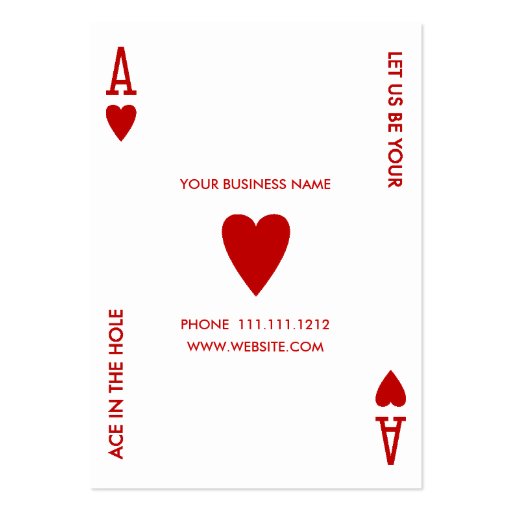 ACE OF HEARTS LET US BE YOUR ACE IN THE HOLE BUSINESS CARDS (front side)
