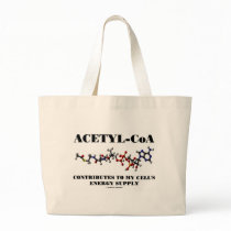 Acetyl-CoA Contributes To My Cell's Energy Supply Tote Bags