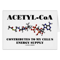 Acetyl-CoA Contributes To My Cell's Energy Supply Card