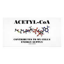 Acetyl-CoA Contributes To My Cell's Energy Supply photo cards