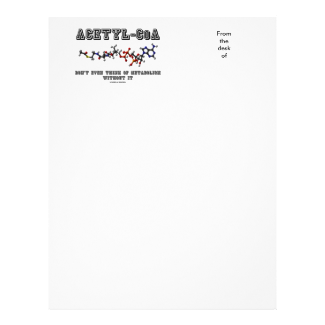 Acetyl-CoA Don't Even Think Of Metabolism Without Letterhead