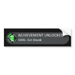 Achievement Unlocked Got Drunk Bumper Stickers