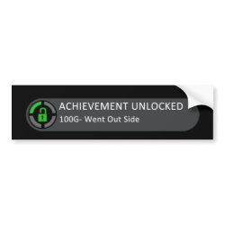 Achievement Unlocked Went Outside bumpersticker